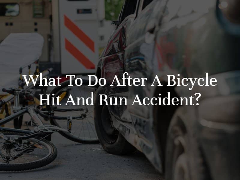 What to do After a Bicycle Hit And Run Accident