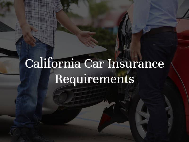 California Car Insurance Requirements